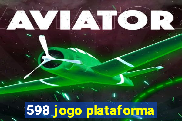 598 jogo plataforma